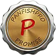 The Panfishpro promise seal of quality, integrity, and value.